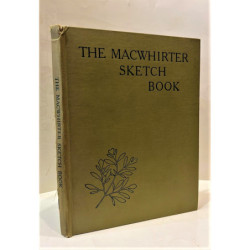 The macwhirter sketch book. Being reproductions of a selection of sketches in colour and pencil from the sketch books of John Ma