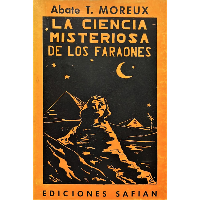 La ciencia misteriosa de los faraones.