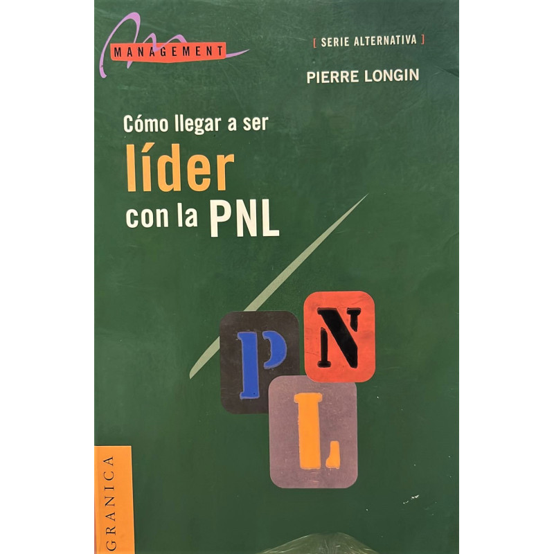 Como llegar a ser líder con la PNL.