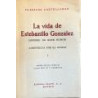 LA VIDA de Estebanillo González hombre de buen humor compuesta por el mismo. 2 tomos. Edición, prólogo y notas de Juan Mille y G