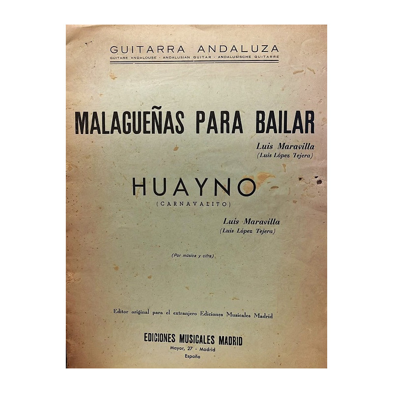 Guitarra andaluza. Por... (Luis Maravillas). Malagueñas para bailar. Huayno (carnavalito).