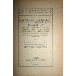 Manual elemental de Novelística Española. Bosquejo histórico de la novela corta y el cuento durante el Siglo de Oro con tablas c
