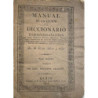 Manual de un lector o sea Diccionario etimológico-analítico de voces sagradas, técnicas, históricas, mitológicas &. introducidas