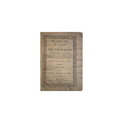 Manual de un lector o sea Diccionario etimológico-analítico de voces sagradas, técnicas, históricas, mitológicas &. introducidas