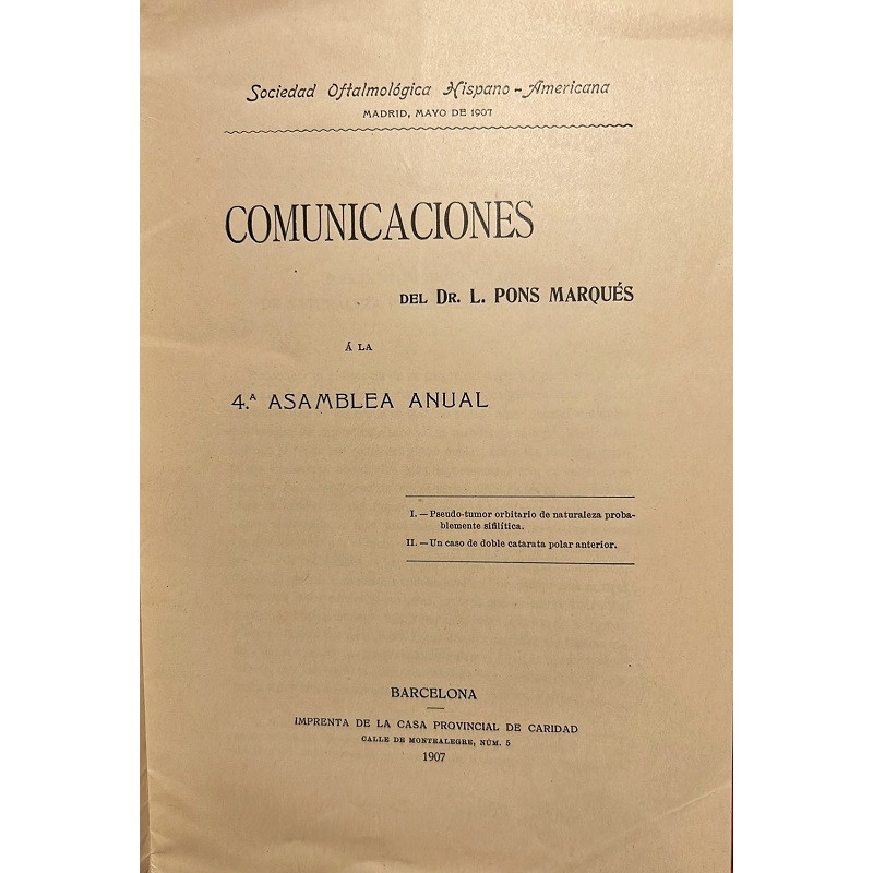 Comunicaciones a la 4ª asamblea anual de la Sociedad Oftalmológica Hispano Americana.