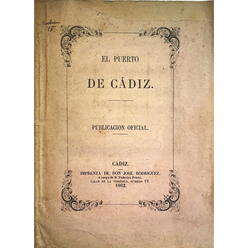 EL PUERTO de Cádiz. Exposición elevada a S. M. por el Ayuntamiento de Cádiz, en solicitud de que se lleven a efecto las obras de