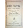 Amor y Patria. Colección de poesías castellanas con una sección en lengua regional. (Precedidas de una presentación y juicio crí