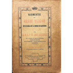 Rudimentos del árabe vulgar que se habla en el Imperio de Marruecos.