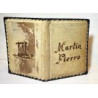 El gaucho Martín Fierro. Y La vuelta de Martín Fierro.