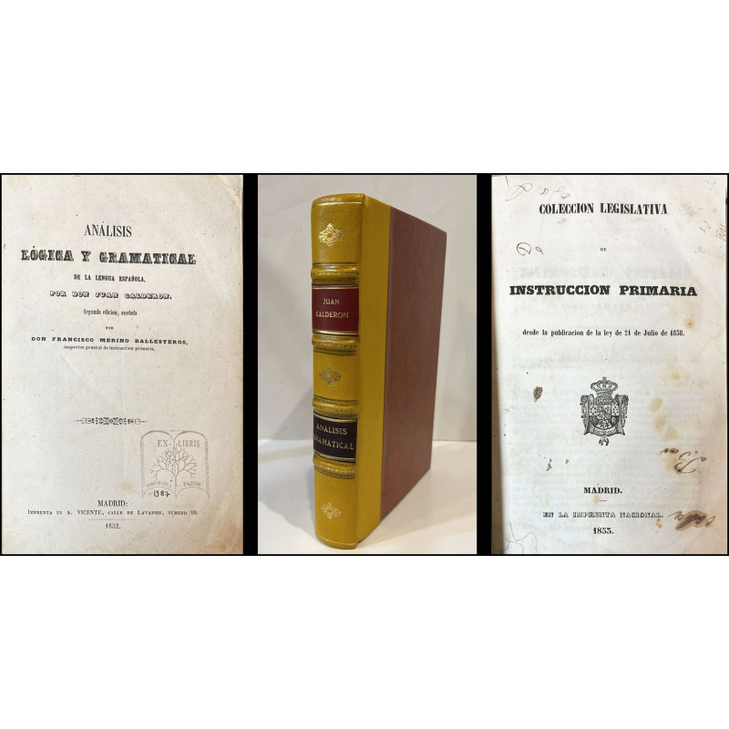 Análisis lógica y gramatical de la lengua española. Segunda edición, anotada por Francisco Merino Ballesteros. /-/ Colección leg