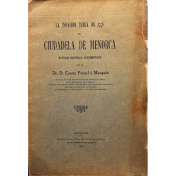 La invasión turca de 1558 en Ciudadela de Menorca. Estudio histórico documentado.