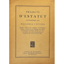 PROJECTE d`estatut autonómic de Mallorca i Eivissa.