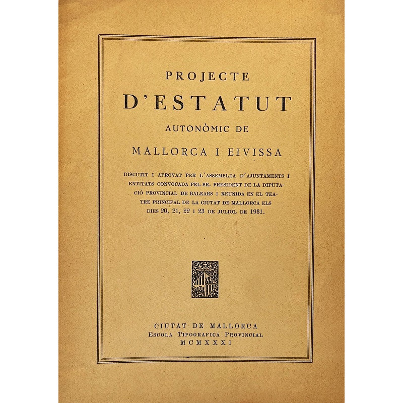 PROJECTE d`estatut autonómic de Mallorca i Eivissa.
