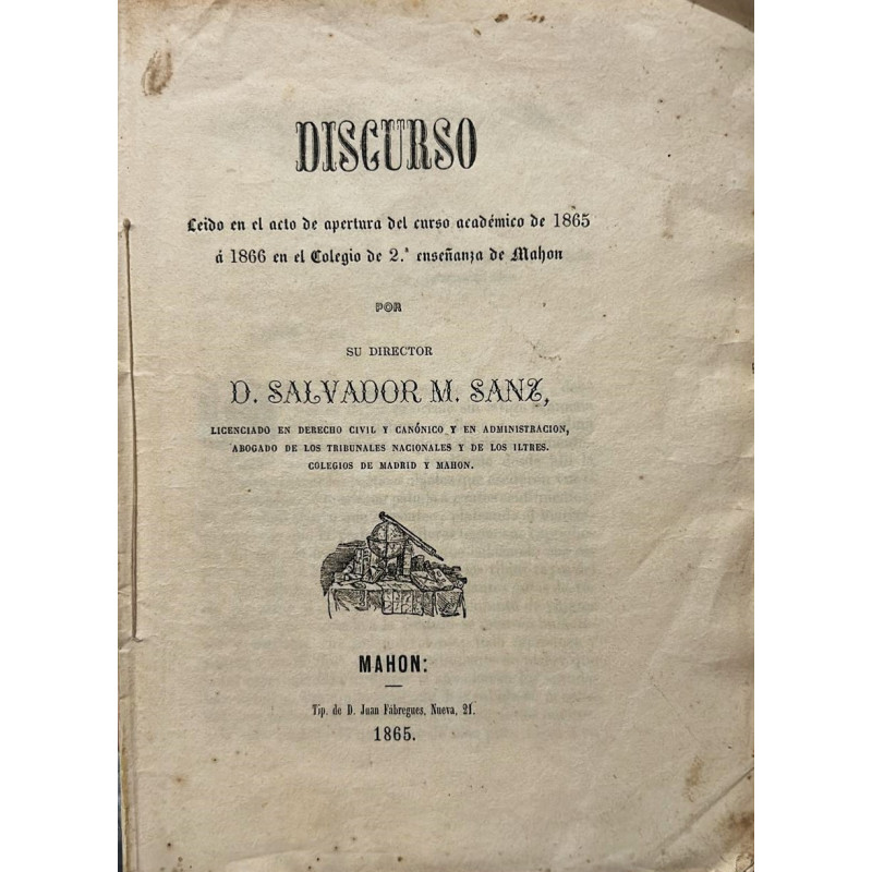 Discurso leído en el acto de apertura del curso académico de 1865a 1866 en el Colegio de 2ª enseñanza de Mahón.