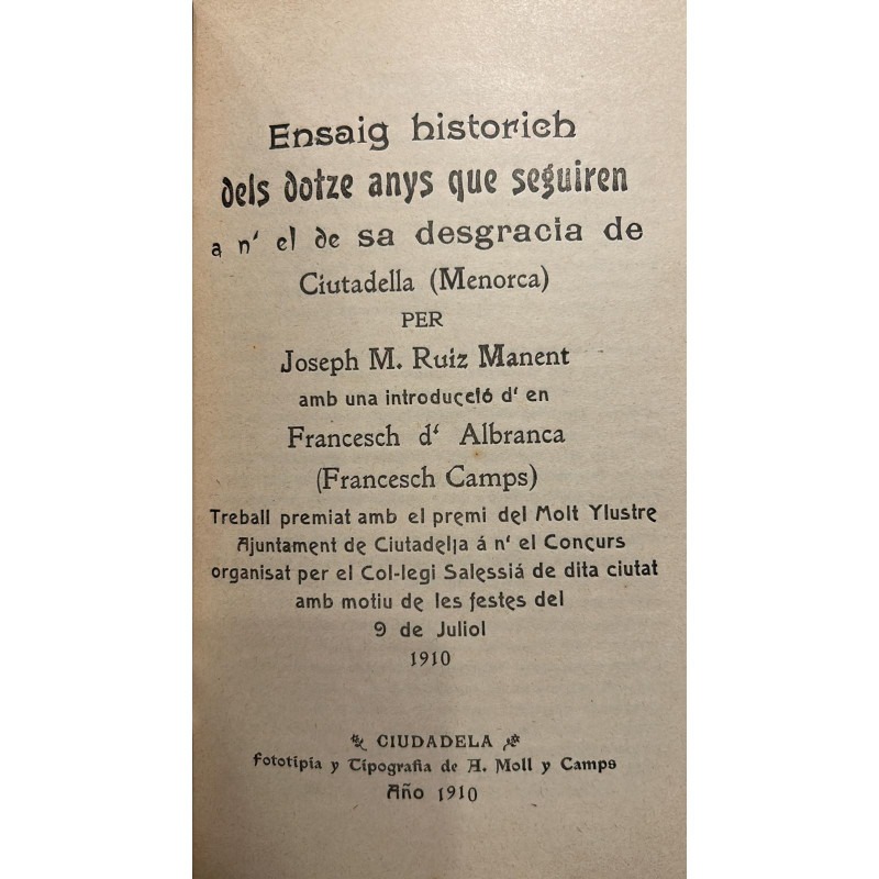 Ensaig historich dels dotze anys que seguiren a n'el sa desgracia de Ciutadella (Menorca).
