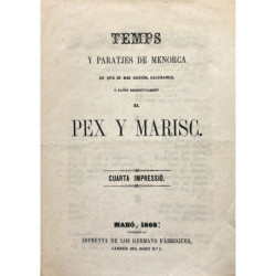 Temps y paratjes de Menorca en que es mes gustós, saludable, o dañós respectivament el pex y marisc. Cuarta impressió.