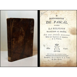 Pensamientos de Pascal sobre la religión. Traducidos al español por D. Andrés Boggiero.