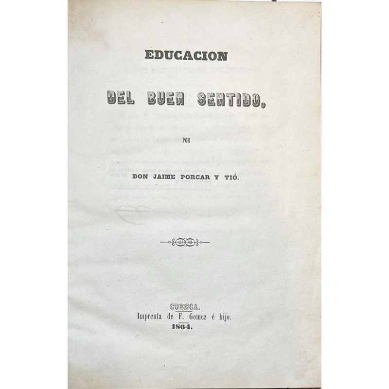 Educación  del buen sentido.