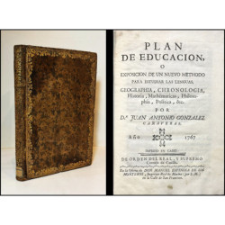 Plan de educación, o exposición de un nuveo méthodo para estudiar las Lenguas, Geographía, Chronología, Historia, Mathemáticas,