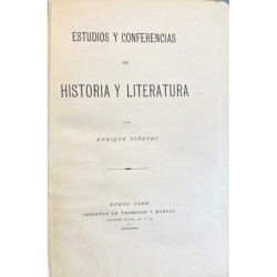 Estudios y conferencias de Historia y Literatura.