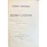 Estudios y conferencias de Historia y Literatura.