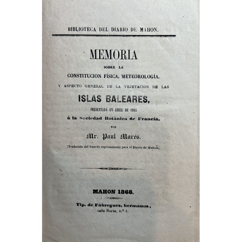 Memoria sobre la constitución física, meteorología, y aspecto general de la vegetación de las Islas Baleares, presentada en abri