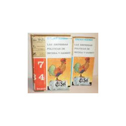 Las empresas políticas de José Ortega y Gasset. El Sol, Crisol, Luz. (1917-1934).