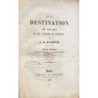 De la destination du savant et de l'homme de lettres. Traduit de l'allemand par M. Nicolas.
