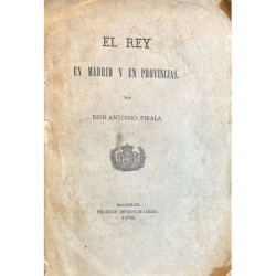 El Rey en Madrid y en provincias.