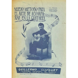 Nuevo método para el arte de acompañar en la guitara. Compuesto con música y cifra por G. Lluquet.