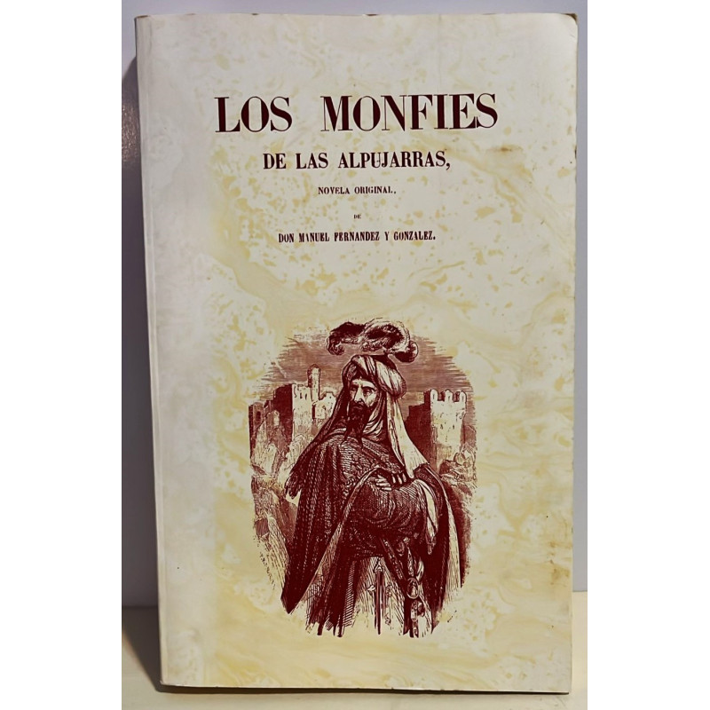Los Monfíes de las Alpujarras. Introducción: Francisco Izquierdo.
