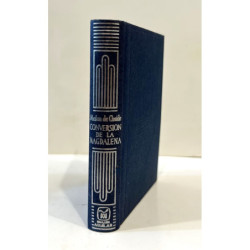 Libro de la conversión de la Magdalena. Introducción, edición e índices explicativos de Justo García Morales.