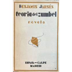Teoría del Zumbel. Novela. 1º edición.