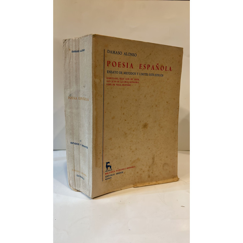 Poesía española. Ensayo de métodos y límites estilísticos. (Garcilaso, Fray Luis de León, San Juan de la Cruz, Góngora, Lope de