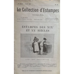 LA COLLECTION d`estampes. Catalogue-Revue. 8º année, Avril 1931, Nº 41. Estampes des XIX et XX siècles.
