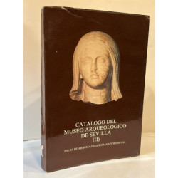 CATÁLOGO del Museo Arqueológico de Sevilla (II).