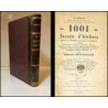 1001 Secrets d'Ateliers. Recettes et procédés nouveaux et pratique a l'usage des Horlogers, Bijout'ers, Mécaniciens, Graveurs, O