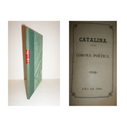 CORONA poética dedicada al recuerdo de la Señorita Doña Catalina Jorreto y Paniagua, que murió en Albacete el día 5 de Junio de