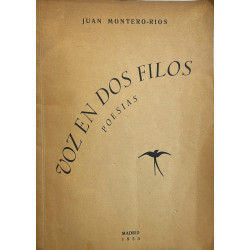 Voz en dos filos. Poesías de Juan Montero-Ríos.