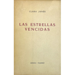 Las estrellas vencidas. Poemas de Clara Janés.