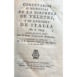 Comentarios o memorias de la sorpresa de Veletri, y de la guerra de Itialia. Año de 1744. Escrita en lengua latina por…, y tradu
