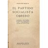 El Partido Socialista Obrero. Génesis. Doctrina. Hombres. Organización. Desarrollo. Estado actual.