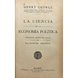 La ciencia de la economía política. Traducción directa del inglés por Baldomero Argente.