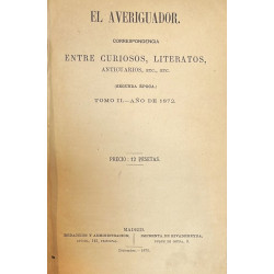EL AVERIGUADOR. Correspondencia entre curiosos, literatos, anticuarios, etc. Director y propietario: E. de Mariátegui. (Segunda