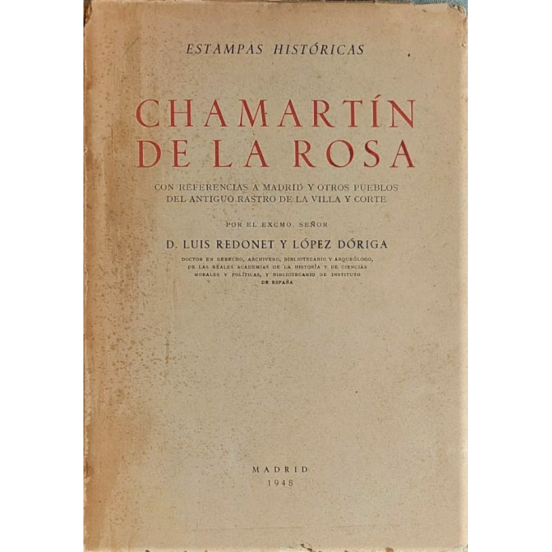 Estampas históricas. Chamartín de la Rosa con referencia a Madrid y otros pueblos del antiguo rastro de la Villa y Corte.