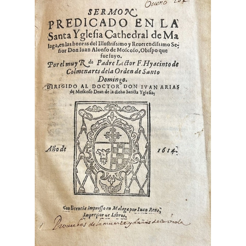 Sermón en la Catedral de Málaga por el Obispo Juan A. de Moscoso. Málaga, 1614 Sermón en la Catedral de Málaga por el Obispo Juan A. de Moscoso. Málaga, 1614