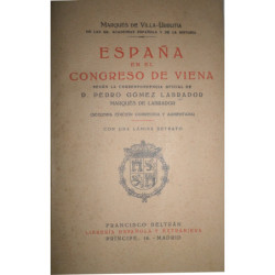 España en el Congreso de Viena según la correspondencia oficial de D. Pedro Gómez Labrador, Marqués de Labrador. (Segunda edició