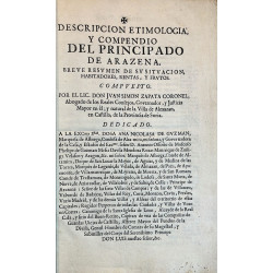 Descripción etimología, y compendio del Principado de Arazena. Breve resumen de su situación, habitadores, rentas, y frutos.