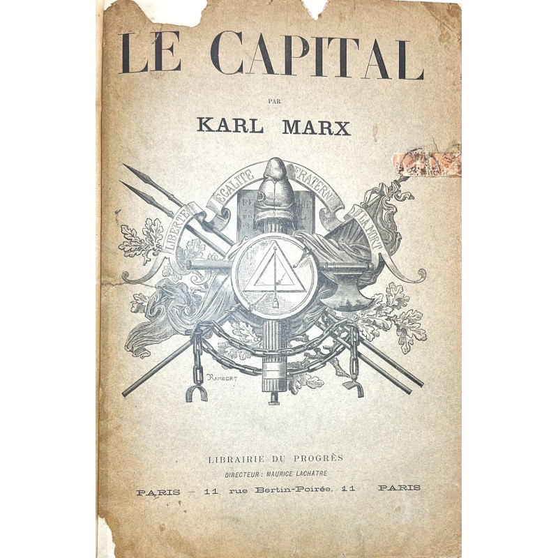 Le Capital. Traduction de M. J. Roy, entièrement revisée par l’Auteur. Le Capital. Traduction de M. J. Roy, entièrement revisée par l’Auteur.