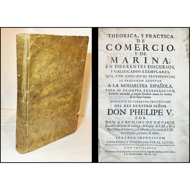 Theórica, y práctica de Comercio, y de Marina, en diferentes discursos. 1757 Theórica, y práctica de Comercio, y de Marina, en diferentes discursos. 1757